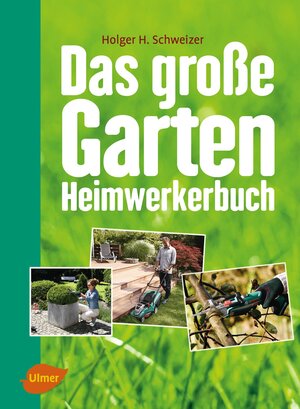 Buchcover Das große Garten-Heimwerkerbuch | Holger H. Schweizer | EAN 9783818600938 | ISBN 3-8186-0093-7 | ISBN 978-3-8186-0093-8