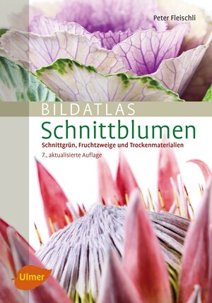 Buchcover Bildatlas Schnittblumen | Peter Fleischli | EAN 9783818601140 | ISBN 3-8186-0114-3 | ISBN 978-3-8186-0114-0