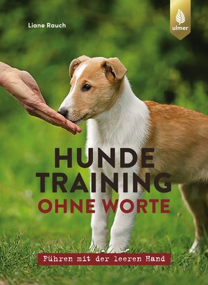 Buchcover Hundetraining ohne Worte | Liane Rauch | EAN 9783818605162 | ISBN 3-8186-0516-5 | ISBN 978-3-8186-0516-2