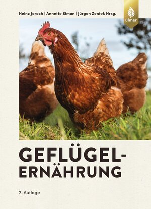Buchcover Geflügelernährung | Heinz Jeroch | EAN 9783818605551 | ISBN 3-8186-0555-6 | ISBN 978-3-8186-0555-1