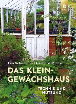 Buchcover Das Kleingewächshaus | Eva Schumann | EAN 9783818608699 | ISBN 3-8186-0869-5 | ISBN 978-3-8186-0869-9