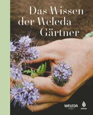 Buchcover Das Wissen der Weleda Gärtner | EAN 9783818609009 | ISBN 3-8186-0900-4 | ISBN 978-3-8186-0900-9