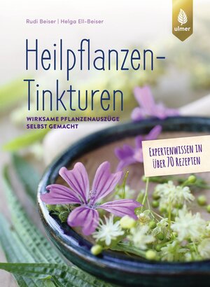 Buchcover Heilpflanzen-Tinkturen | Rudi Beiser | EAN 9783818612689 | ISBN 3-8186-1268-4 | ISBN 978-3-8186-1268-9