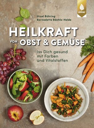 Buchcover Heilkraft von Obst und Gemüse | Ursel Bühring | EAN 9783818613716 | ISBN 3-8186-1371-0 | ISBN 978-3-8186-1371-6