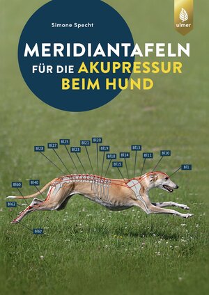 Buchcover Meridiantafeln für die Akupressur beim Hund | Simone Specht | EAN 9783818614362 | ISBN 3-8186-1436-9 | ISBN 978-3-8186-1436-2