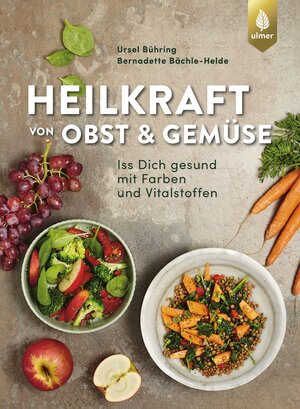 Buchcover Heilkraft von Obst und Gemüse | Ursel Bühring | EAN 9783818615734 | ISBN 3-8186-1573-X | ISBN 978-3-8186-1573-4