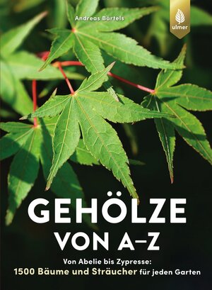 Buchcover Gehölze von A-Z | Andreas Bärtels | EAN 9783818617547 | ISBN 3-8186-1754-6 | ISBN 978-3-8186-1754-7