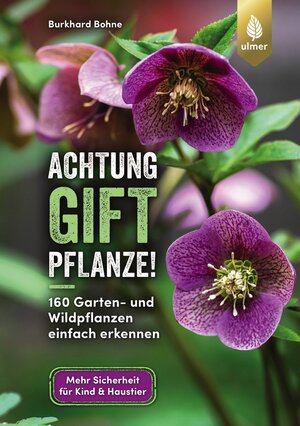 Buchcover Achtung, Giftpflanze! | Burkhard Bohne | EAN 9783818617998 | ISBN 3-8186-1799-6 | ISBN 978-3-8186-1799-8