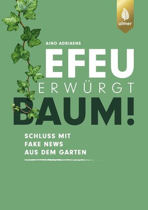 Buchcover Efeu erwürgt Baum | Aino Adriaens | EAN 9783818619374 | ISBN 3-8186-1937-9 | ISBN 978-3-8186-1937-4