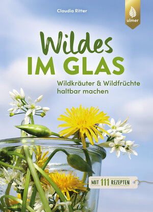 Buchcover Wildes im Glas | Claudia Ritter | EAN 9783818619411 | ISBN 3-8186-1941-7 | ISBN 978-3-8186-1941-1