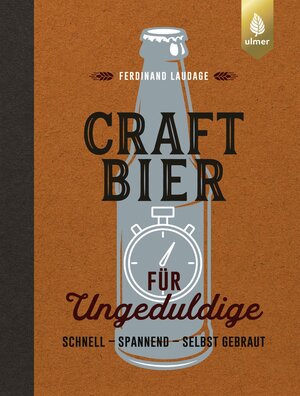 Buchcover Craft-Bier für Ungeduldige | Ferdinand Laudage | EAN 9783818620479 | ISBN 3-8186-2047-4 | ISBN 978-3-8186-2047-9