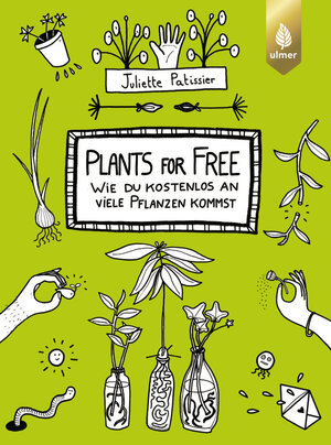 Buchcover Plants for free | Juliette Patissier | EAN 9783818622404 | ISBN 3-8186-2240-X | ISBN 978-3-8186-2240-4