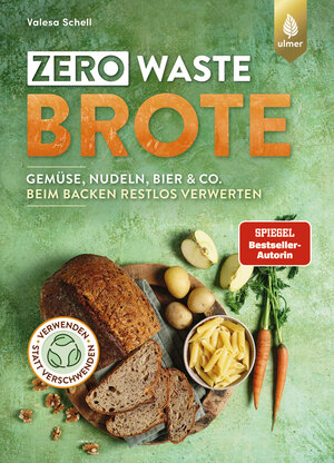 Buchcover Zero Waste-Brote | Valesa Schell | EAN 9783818623173 | ISBN 3-8186-2317-1 | ISBN 978-3-8186-2317-3