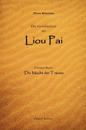 Buchcover Die Geschichten der Liou Pai | Pierre Könnicke | EAN 9783818713799 | ISBN 3-8187-1379-0 | ISBN 978-3-8187-1379-9