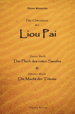 Buchcover Die Geschichten der Liou Pai | Pierre Könnicke | EAN 9783818713836 | ISBN 3-8187-1383-9 | ISBN 978-3-8187-1383-6