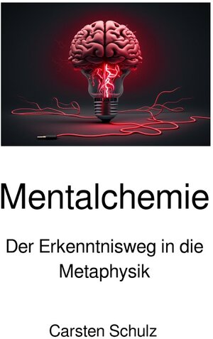 Buchcover Mentalchemie | Carsten Schulz | EAN 9783818719616 | ISBN 3-8187-1961-6 | ISBN 978-3-8187-1961-6