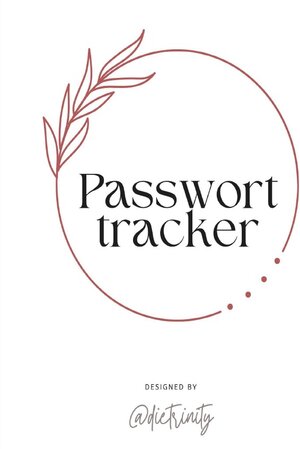 Buchcover Passwort tracker | @ dietrinity | EAN 9783819028359 | ISBN 3-8190-2835-8 | ISBN 978-3-8190-2835-9