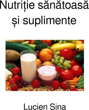 Buchcover Nutriție sănătoasă și suplimente | Lucien Sina | EAN 9783819056321 | ISBN 3-8190-5632-7 | ISBN 978-3-8190-5632-1