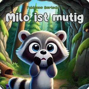 Buchcover Milo / Milo ist mutig | Fabienne Bertschi | EAN 9783819064432 | ISBN 3-8190-6443-5 | ISBN 978-3-8190-6443-2