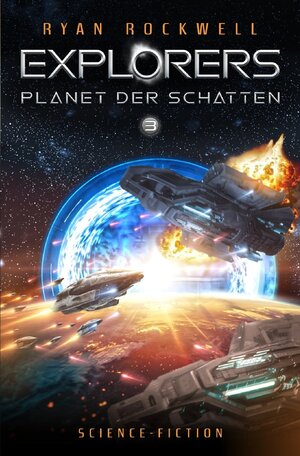 Buchcover Explorers / Explorers 3 - Planet der Schatten | Ryan Rockwell | EAN 9783819086502 | ISBN 3-8190-8650-1 | ISBN 978-3-8190-8650-2