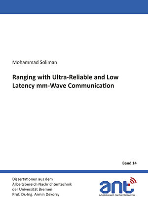 Buchcover Ranging with Ultra-Reliable and Low Latency mm-Wave Communication | Mohammad Soliman | EAN 9783819100161 | ISBN 3-8191-0016-4 | ISBN 978-3-8191-0016-1