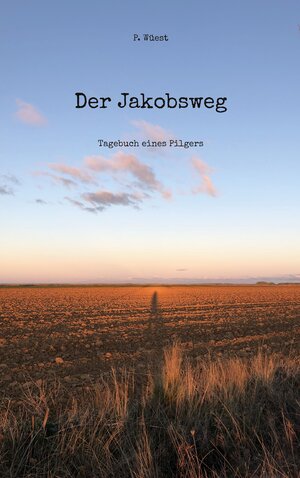 Buchcover Der Jakobsweg | P. Wüest | EAN 9783819211966 | ISBN 3-8192-1196-9 | ISBN 978-3-8192-1196-6