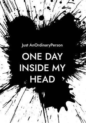 Buchcover One day inside my head | Just AnOrdinaryPerson | EAN 9783819280573 | ISBN 3-8192-8057-X | ISBN 978-3-8192-8057-3