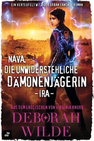 Buchcover Nava, die unwiderstehliche Dämonenjägerin - Ira | Deborah Wilde | EAN 9783819402791 | ISBN 3-8194-0279-9 | ISBN 978-3-8194-0279-1