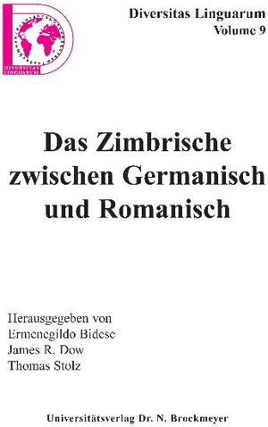 Buchcover Das Zimbrische zwischen Germanisch und Romanisch  | EAN 9783819606700 | ISBN 3-8196-0670-X | ISBN 978-3-8196-0670-0