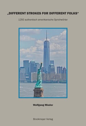 Buchcover „DIFFERENT STROKES FOR DIFFERENT FOLKS“ | Wolfgang Mieder | EAN 9783819610127 | ISBN 3-8196-1012-X | ISBN 978-3-8196-1012-7