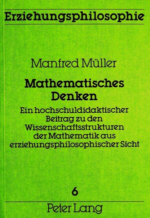 Buchcover Mathematisches Denken | Manfred Müller | EAN 9783820456493 | ISBN 3-8204-5649-X | ISBN 978-3-8204-5649-3