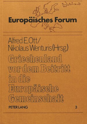 Buchcover Griechenland vor dem Beitritt in die Europäische Gemeinschaft | N. Wenturis | EAN 9783820460056 | ISBN 3-8204-6005-5 | ISBN 978-3-8204-6005-6