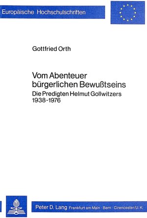 Buchcover Vom Abenteuer bürgerlichen Bewusstseins | Gottfried Orth | EAN 9783820466508 | ISBN 3-8204-6650-9 | ISBN 978-3-8204-6650-8