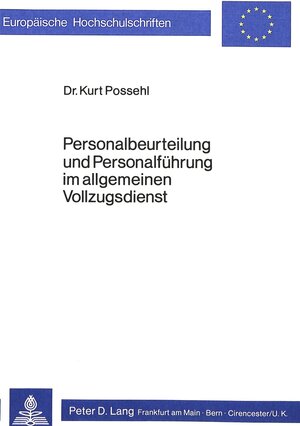 Buchcover Personalbeurteilung und Personalführung im allgemeinen Vollzugsdienst | Kurt Possehl | EAN 9783820466577 | ISBN 3-8204-6657-6 | ISBN 978-3-8204-6657-7