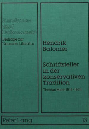 Buchcover Schriftsteller in der konservativen Tradition  | EAN 9783820477450 | ISBN 3-8204-7745-4 | ISBN 978-3-8204-7745-0