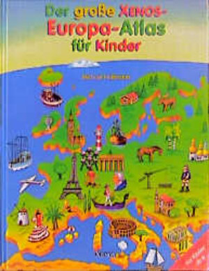 Der große Xenos Europa-Atlas für Kinder