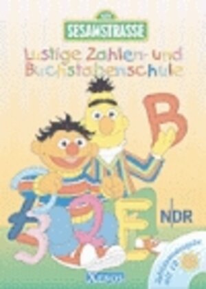 Sesamstraße Lustige Zahlen- und Buchstabenschule. Mit CD. von A bis Z und vom 1 bis 10