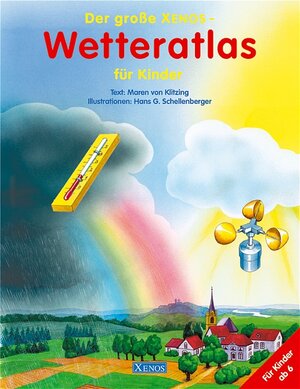 Der große Xenos-Wetteratlas für Kinder