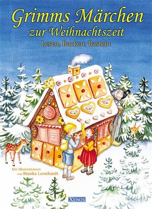 Grimms Märchen zur Weihnachtszeit. Lesen, Backen, Basteln