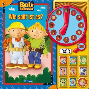 Buchcover Bob der Baumeister - Wie spät ist es?  | EAN 9783821229904 | ISBN 3-8212-2990-X | ISBN 978-3-8212-2990-4