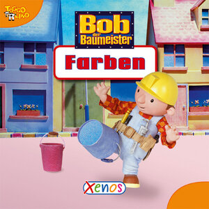 Buchcover Bob, der Baumeister - Farben | Carla Felgentreff | EAN 9783821233222 | ISBN 3-8212-3322-2 | ISBN 978-3-8212-3322-2