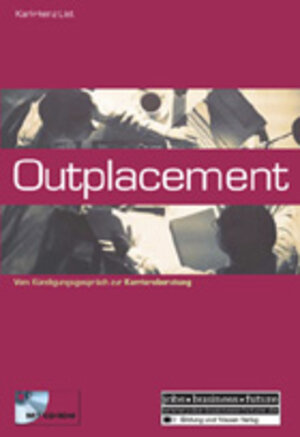Buchcover Outplacement | Karl H List | EAN 9783821476247 | ISBN 3-8214-7624-9 | ISBN 978-3-8214-7624-7