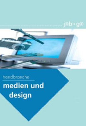 Trendbranche Medien und Design