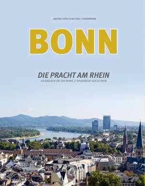 Buchcover Bonn - Die Pracht am Rhein | Monika Hörig | EAN 9783821506821 | ISBN 3-8215-0682-2 | ISBN 978-3-8215-0682-1