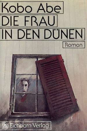 Buchcover Die Frau in den Dünen | Kobo Abe | EAN 9783821801025 | ISBN 3-8218-0102-6 | ISBN 978-3-8218-0102-5