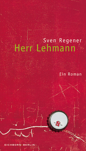 Buchcover Herr Lehmann | Sven Regener | EAN 9783821807058 | ISBN 3-8218-0705-9 | ISBN 978-3-8218-0705-8