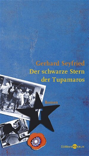 Buchcover Der schwarze Stern der Tupamaros | Gerhard Seyfried | EAN 9783821807546 | ISBN 3-8218-0754-7 | ISBN 978-3-8218-0754-6