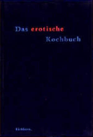 Das erotische Kochbuch