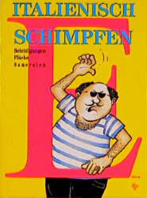 Buchcover Italienisch schimpfen | Klaus Humann | EAN 9783821819709 | ISBN 3-8218-1970-7 | ISBN 978-3-8218-1970-9
