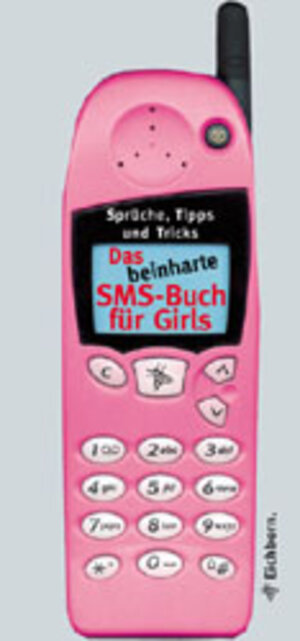 Buchcover Das SMS-Buch für Girls | Sandra Becker | EAN 9783821824673 | ISBN 3-8218-2467-0 | ISBN 978-3-8218-2467-3
